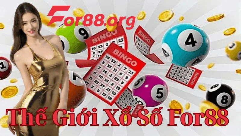 Các Hình Thức Đặt Cược Xổ Số Trực Tuyến Hot Nhất Tại For88