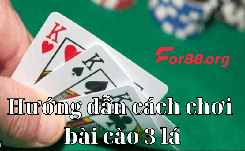 Hướng dẫn cách chơi bài cào 3 lá tại For88 chi tiết nhất