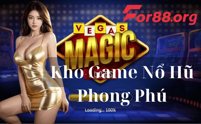 kho game nổ hũ tại for88 đa dạng phong phú