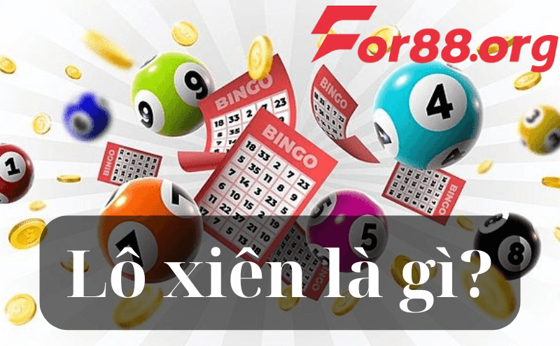 Giới thiệu lô xiên tại For88